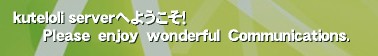 kuteloli serverւ悤I
      o@@@b.‚ 